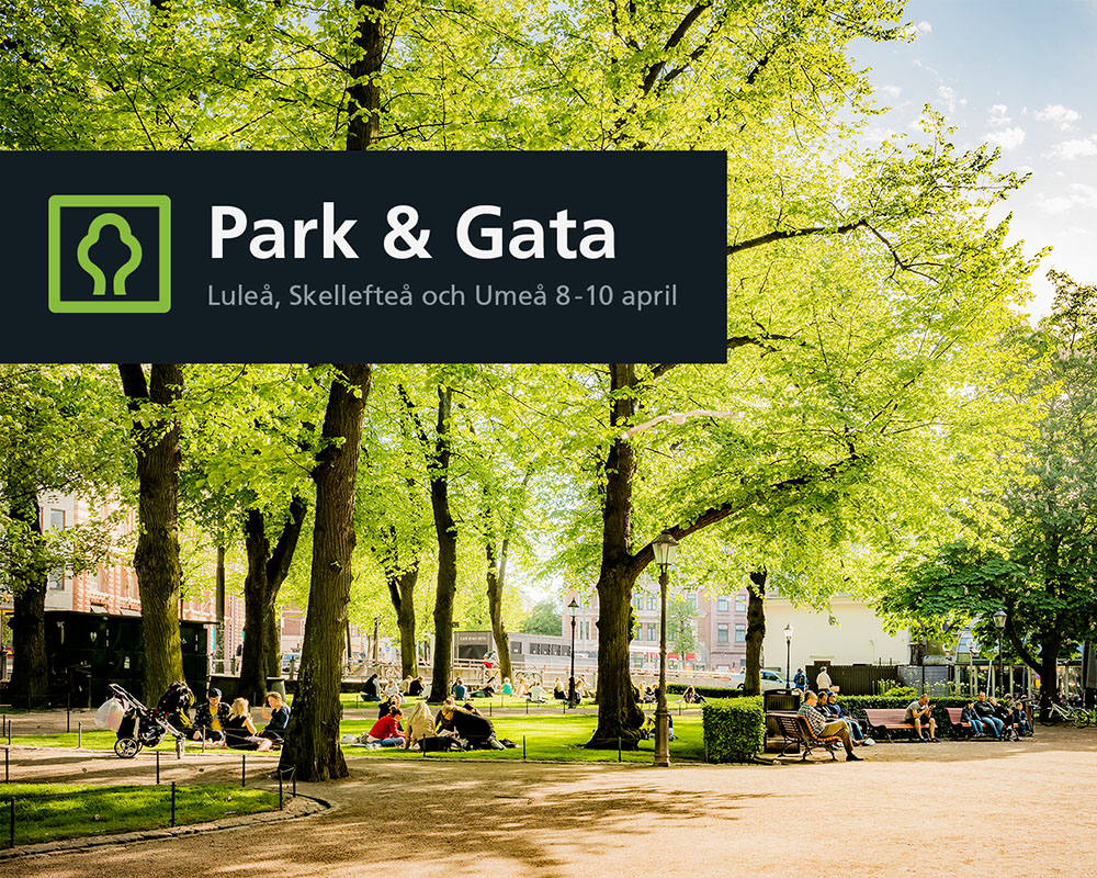 träffa oss på park & gata 8-10 april